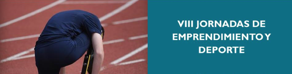 Expertos, emprendedores y profesionales del deporte se darán cita en las VIII Jornadas de Emprendimiento y Deporte