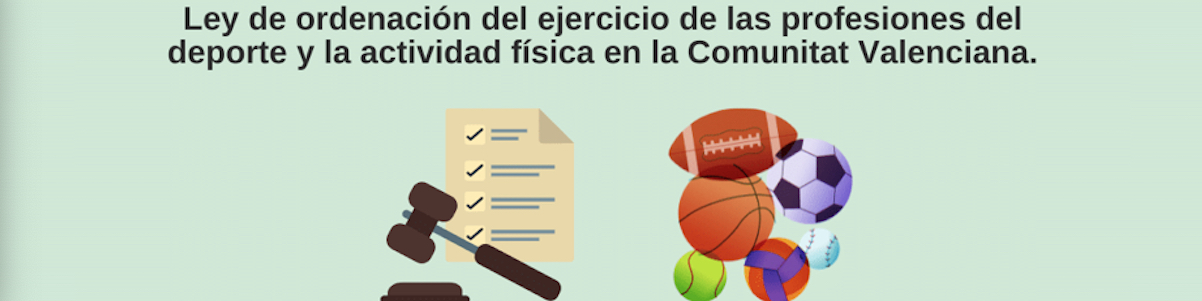Ley de ordenación del ejercicio de las profesiones del deporte y la actividad física en la Comunidad Valenciana