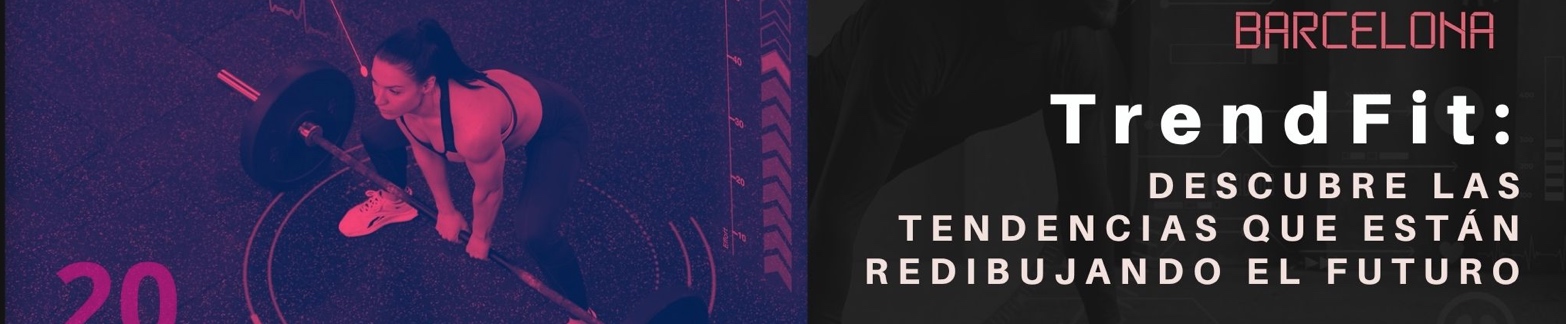 TrendFit 2025 llega a Barcelona: las tendencias que están redibujando el futuro del fitness y el Wellness