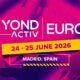 Confirmados más de 750 ejecutivos de 450 empresas y 30 países en Beyond Activ Europe la próxima semana