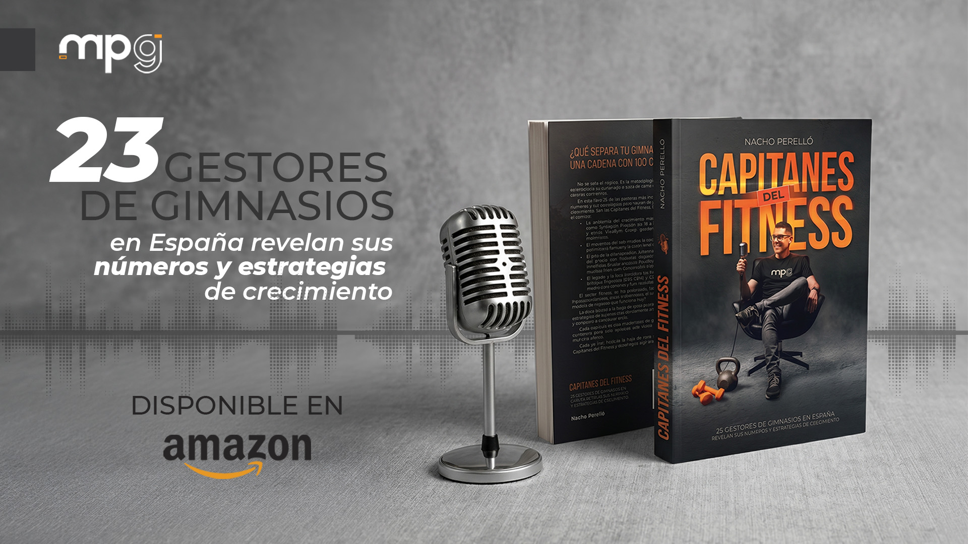 El libro "Capitanes del Fitness" de Nacho Perelló llega a Amazon tras su presentación en Barcelona