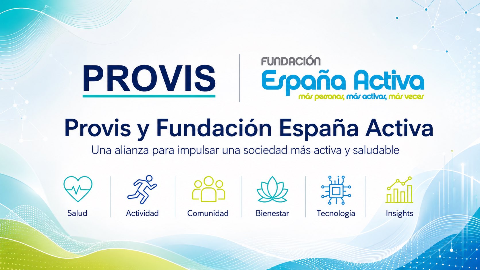 Provis se incorpora a la Fundación España Activa como colaborador para impulsar una sociedad más activa y saludable